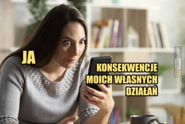 Śmieszny mem: 2044849 - MemLand