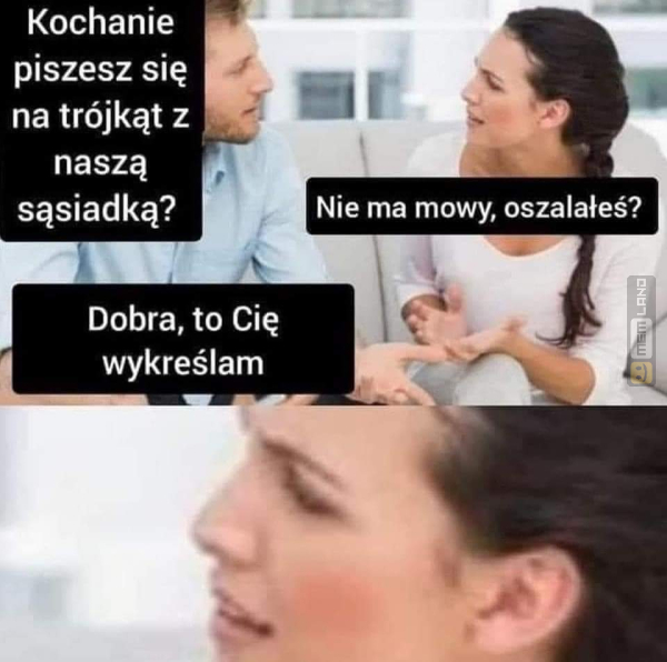 Śmieszny mem: 4481243 - MemLand