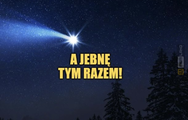 Śmieszny mem: 9235328 - MemLand